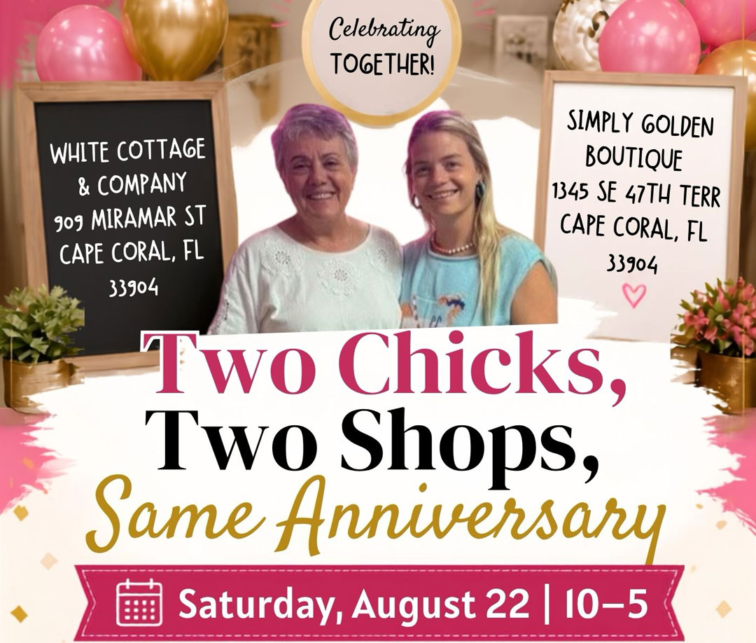 White Cottage & Company 2 Chicks, 2 Shops Anniversary event